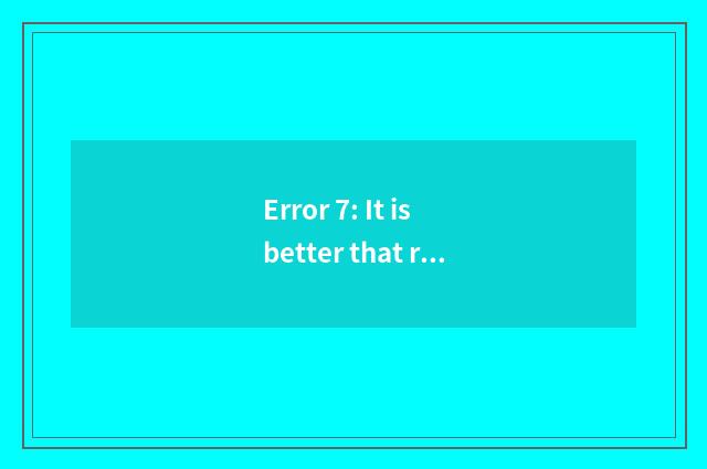 Error 7: It is better that result of motion having oxygen is done below fast con
