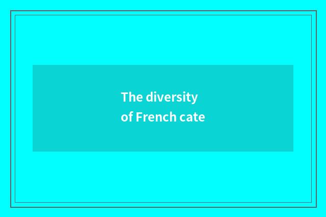 The diversity of French cate