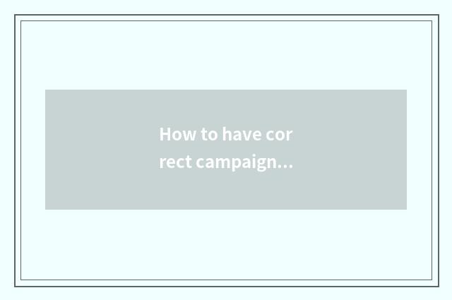 How to have correct campaign having oxygen