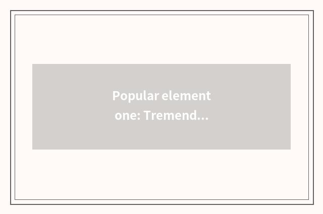 Popular element one: Tremendous dangler