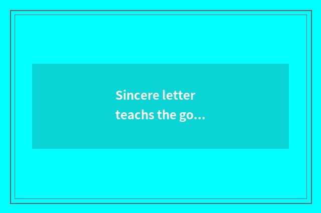 Sincere letter teachs the goal that thematic class meets