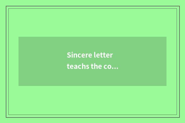 Sincere letter teachs the content that thematic class meets