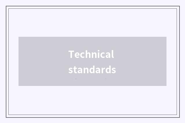 Technical standards