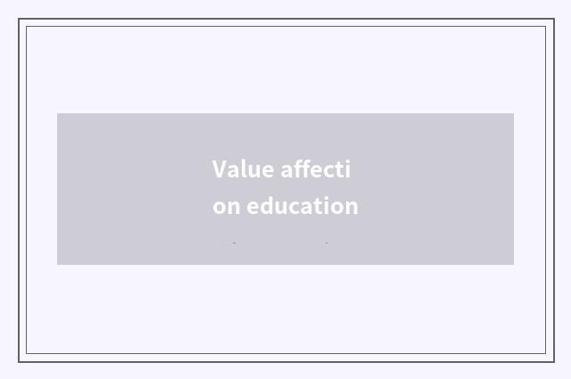 Value affection education
