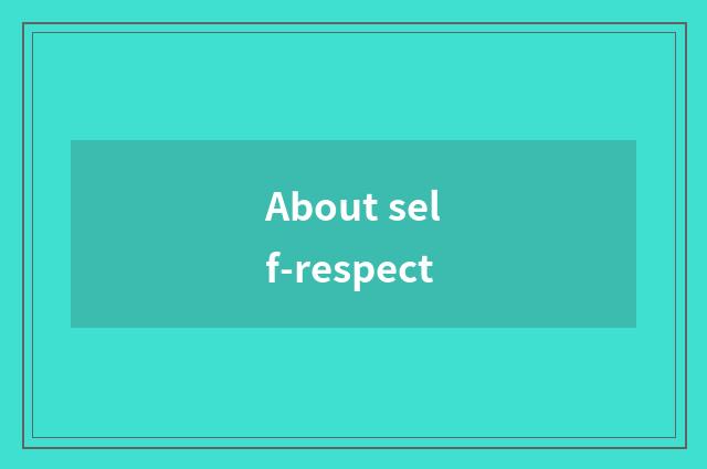 About self-respect