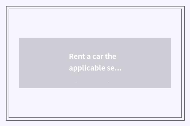 Rent a car the applicable setting of travel