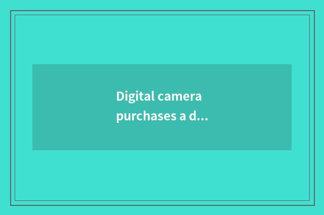 Digital camera purchases a directory