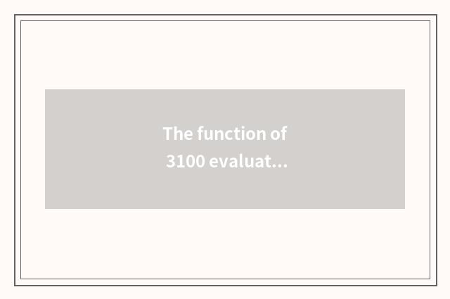 The function of 3100 evaluates digital watch for an opportunity