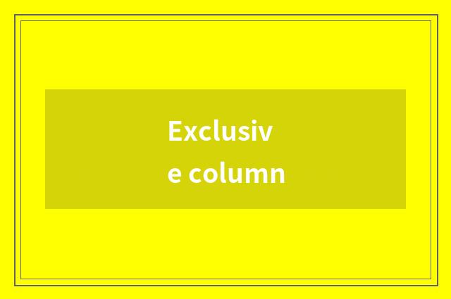 Exclusive column