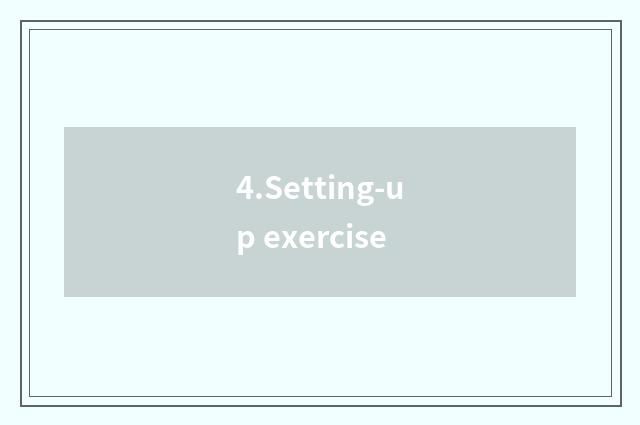 4.Setting-up exercise