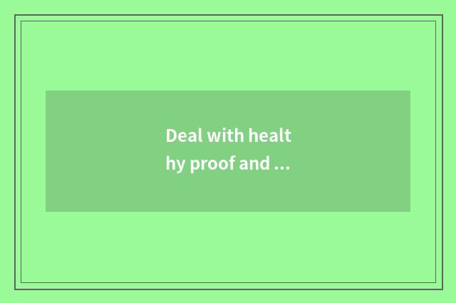 Deal with healthy proof and vaccinal proof