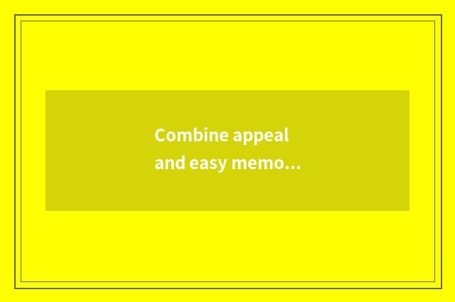 Combine appeal and easy memory