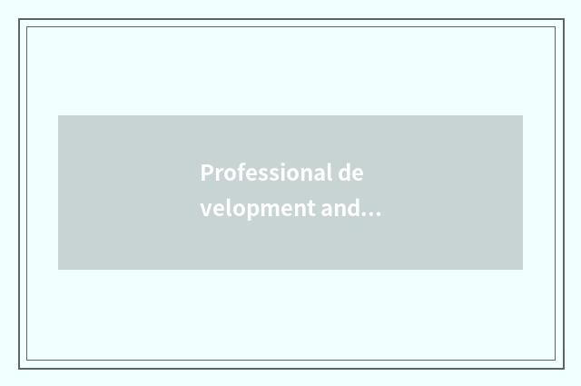 Professional development and obtain employment direction