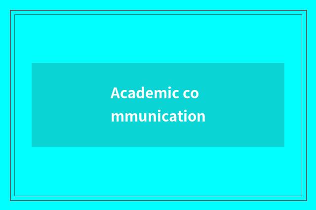 Academic communication
