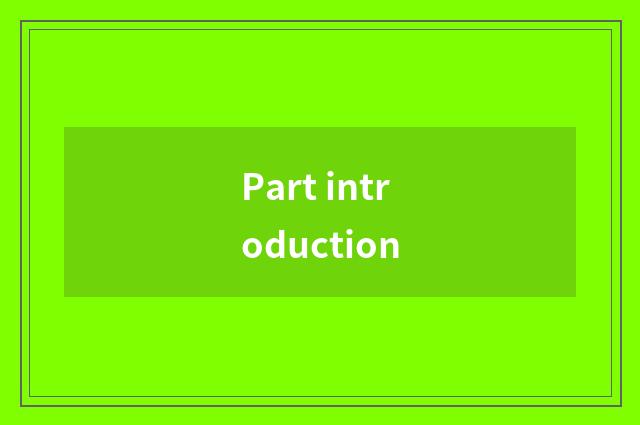 Part introduction