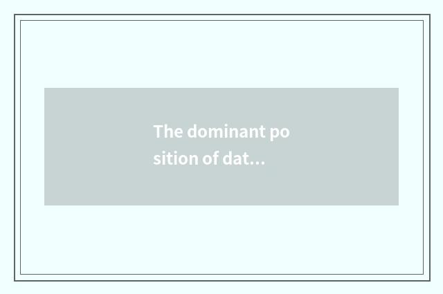 The dominant position of date is picked on the net