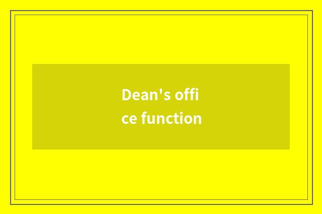 Dean's office function