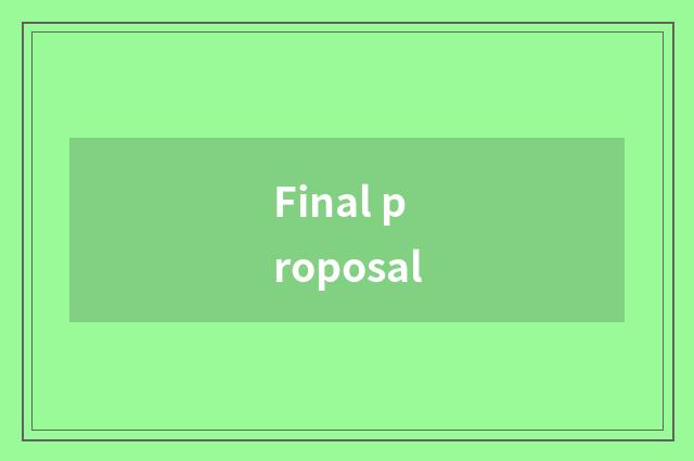 Final proposal