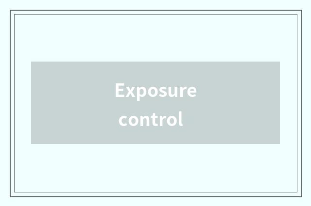 Exposure control