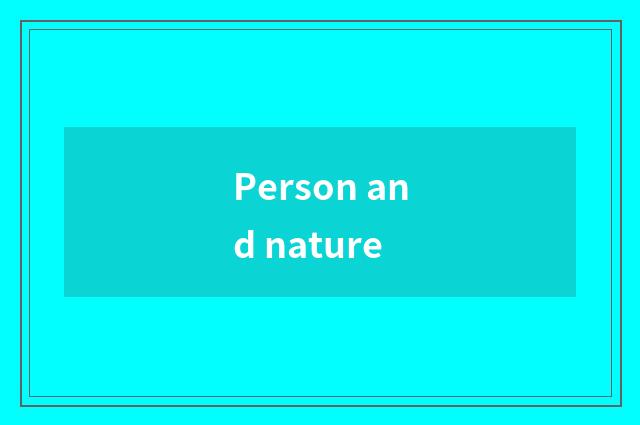 Person and nature