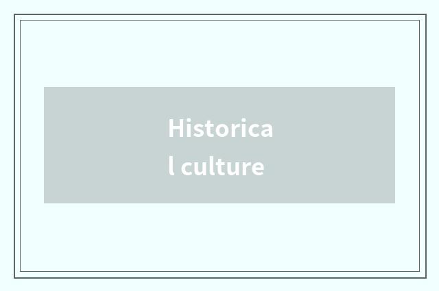 Historical culture