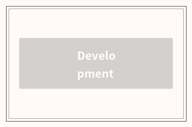 Development