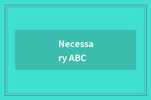 Necessary ABC
