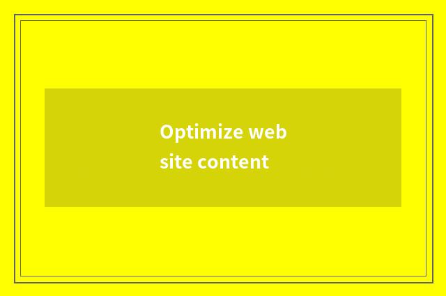 Optimize website content