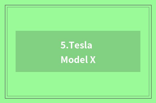 5.Tesla Model X