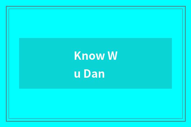 Know Wu Dan