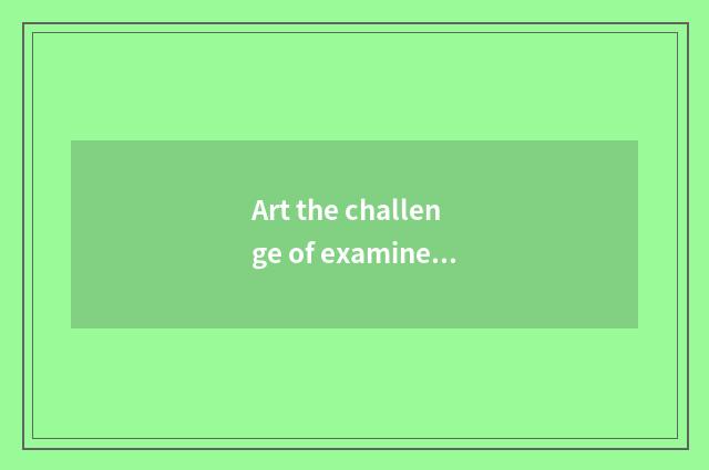Art the challenge of examinee