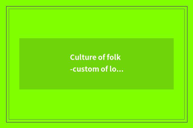 Culture of folk-custom of locality of dark blue state