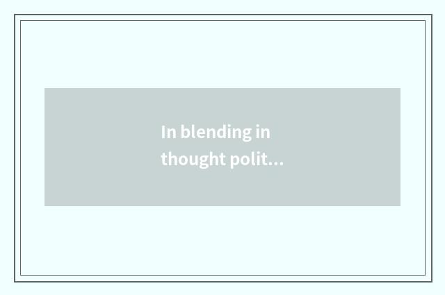 In blending in thought politics education daily education education