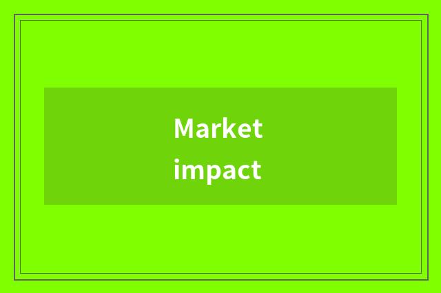 Market impact