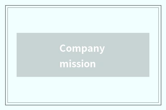 Company mission