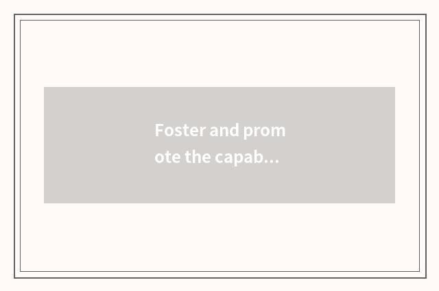 Foster and promote the capability of pet