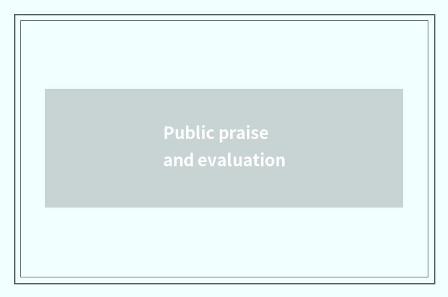 Public praise and evaluation
