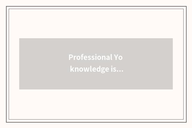 Professional Yo knowledge is shared