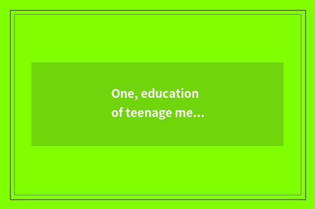 One, education of teenage mental health?