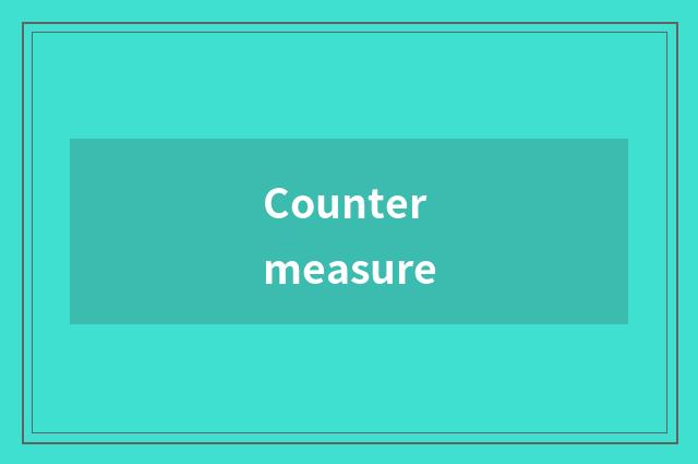Countermeasure