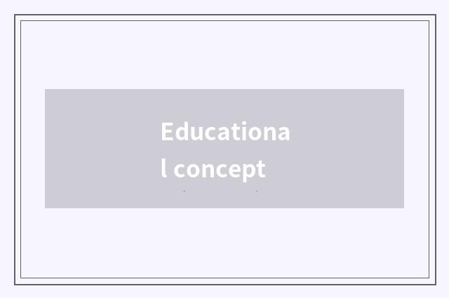 Educational concept