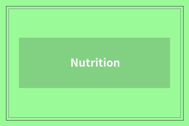 Nutrition