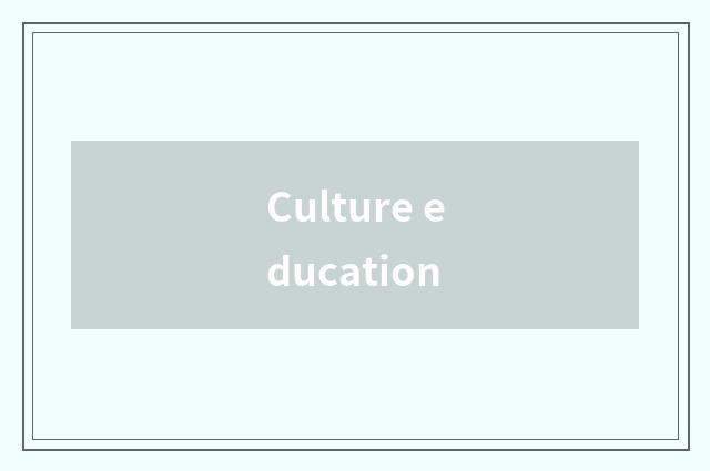 Culture education