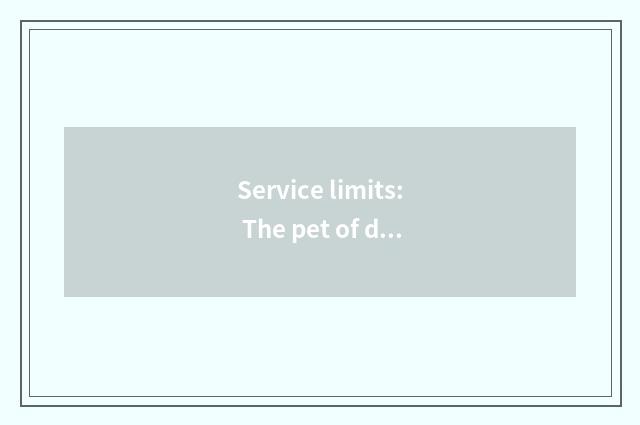 Service limits: The pet of diversification serves an item
