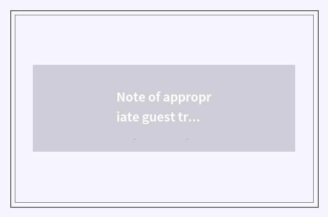 Note of appropriate guest travel