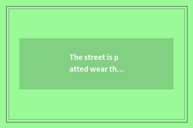 The street is patted wear the book that take secret