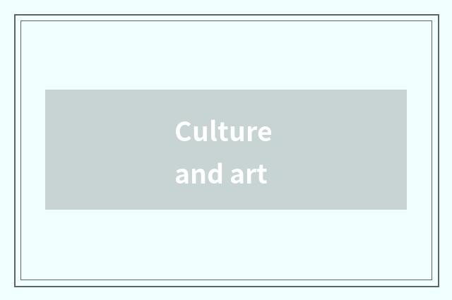 Culture and art