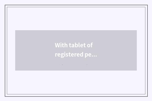 With tablet of registered permanent residence