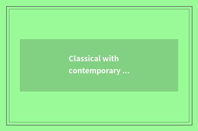 Classical with contemporary collision