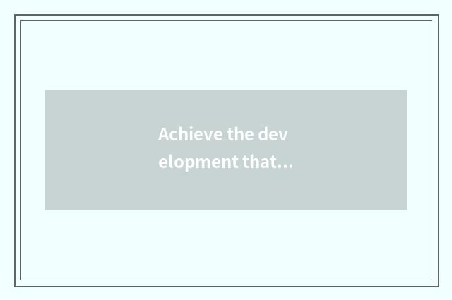 Achieve the development that vacates science and technology to wish scene
